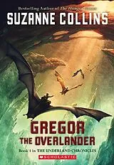 Kartonierter Einband Underland Chronicles: #1 Gregor the Overlander von Collins Suzanne
