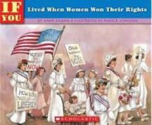 Couverture cartonnée If You Lived When Women Won Their Rights de Anne Kamma, Pamela Johnson