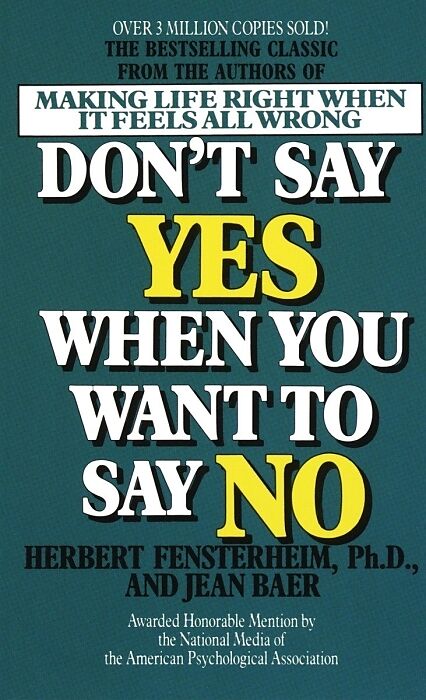 Don't Say Yes When Y Want to Say No
