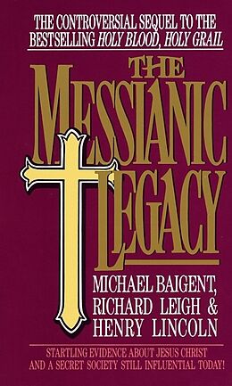 Livre de poche Messianic Legacy de M.; Leigh, R. Baigent
