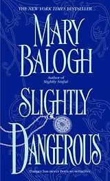 Kartonierter Einband (Kt) Slightly Dangerous von Mary Balogh
