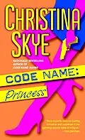 E-Book (epub) Code Name: Princess von Christina Skye