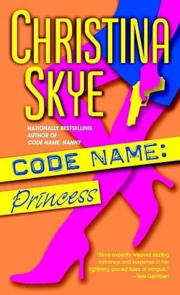 E-Book (epub) Code Name: Princess von Christina Skye