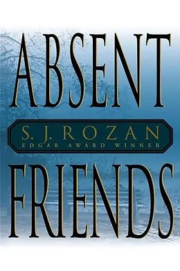 E-Book (epub) Absent Friends von S. J. Rozan