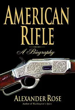 E-Book (epub) American Rifle von Alexander Rose