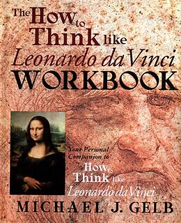 Fester Einband How To Think Like Leonardo da Vinci Workbook von Michael Gelb