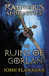 Couverture cartonnée The Ranger's Apprentice 01. The Ruins of Gorlan de John Flanagan