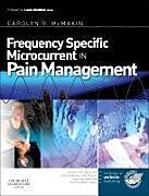 Couverture cartonnée Frequency Specific Microcurrent in Pain Management de McMakin Carolyn