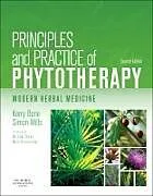 Fester Einband Principles and Practice of Phytotherapy von Kerry Bone, Simon Mills
