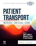 Livre Relié Patient Transport: Medical Critical Care de 