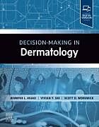 Couverture cartonnée Decision-Making in Dermatology de 