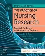 Kartonierter Einband Burns and Grove's The Practice of Nursing Research von Jennifer R. Gray, Susan K. Grove, Daisha J. Cipher
