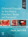 E-Book (epub) Differential Diagnosis for Non-medical Prescribers, Nurses and Pharmacists: A Case-Based Approach - E-BOOK von Paul Rutter