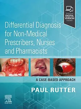 E-Book (epub) Differential Diagnosis for Non-medical Prescribers, Nurses and Pharmacists: A Case-Based Approach - E-BOOK von Paul Rutter