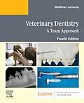 E-Book (epub) Veterinary Dentistry: A Team Approach E-Book von Elsevier
