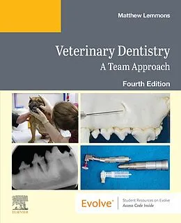 E-Book (epub) Veterinary Dentistry: A Team Approach E-Book von Elsevier