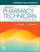 Couverture cartonnée Workbook and Lab Manual for Mosby's Pharmacy Technician de Elsevier Inc, Karen Davis, Anthony Guerra