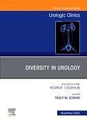 Livre Relié Diversity in Urology , An Issue of Urologic Clinics: Volume 50-4 de 