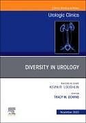Livre Relié Diversity in Urology, an Issue of Urologic Clinics: Volume 50-4 de 
