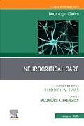 Livre Relié Neurocritical Care, An Issue of Neurologic Clinics: Volume 43-1 de 