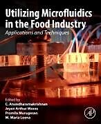 Couverture cartonnée Utilizing Microfluidics in the Food Industry de 