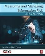 Couverture cartonnée Measuring and Managing Information Risk de Freund Jack, Jack Jones