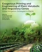 Couverture cartonnée Exogenous Priming and Engineering of Plant Metabolic and Regulatory Genes de 