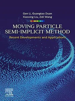 E-Book (epub) Moving Particle Semi-implicit Method von Gen Li, Guangtao Duan, Xiaoxing Liu