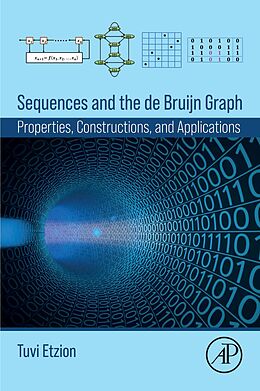 E-Book (epub) Sequences and the de Bruijn Graph von Tuvi Etzion