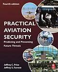E-Book (epub) Practical Aviation Security von Jeffrey Price, Jeffrey Forrest