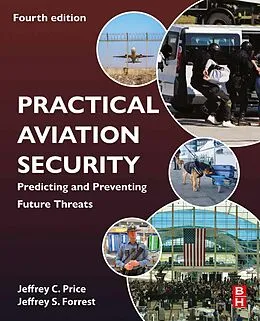 E-Book (epub) Practical Aviation Security von Jeffrey Price, Jeffrey Forrest