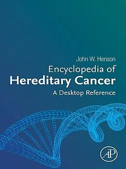 E-Book (epub) Encyclopedia of Hereditary Cancer von John W. Henson