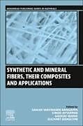Couverture cartonnée Synthetic and Mineral Fibers, Their Composites and Applications de 