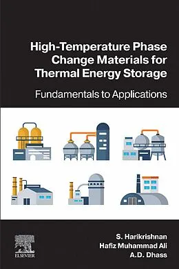 E-Book (epub) High-Temperature Phase Change Materials for Thermal Energy Storage von S. Harikrishnan, Hafiz Muhammad Ali, A D Dhass