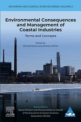 E-Book (epub) Environmental Consequences and Management of Coastal Industries von Michael Elliott, Andrew Wither