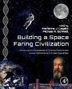 Couverture cartonnée Building a Space-Faring Civilization de 