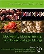 Couverture cartonnée Biodiversity, Bioengineering, and Biotechnology of Fungi de 