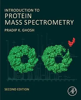 E-Book (epub) Introduction to Protein Mass Spectrometry von Pradip K. Ghosh