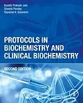 E-Book (epub) Protocols in Biochemistry and Clinical Biochemistry von Buddhi Prakash Jain, Shweta Pandey, Shyamal K Goswami