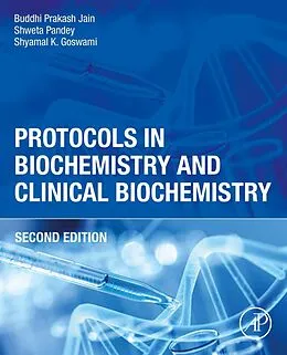 E-Book (epub) Protocols in Biochemistry and Clinical Biochemistry von Buddhi Prakash Jain, Shweta Pandey, Shyamal K Goswami