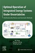 E-Book (epub) Optimal Operation of Integrated Energy Systems Under Uncertainties von Bo Yang, Zhaojian Wang, Xinping Guan