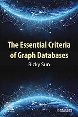 E-Book (epub) The Essential Criteria of Graph Databases von Ricky Sun