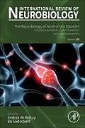 Livre Relié The neurobiology of Alcohol Use Disorder: Volume 175 de 