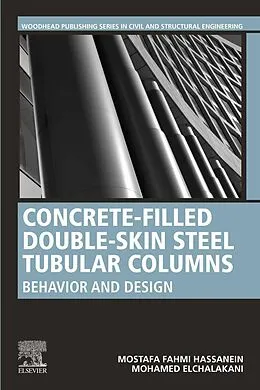 E-Book (epub) Concrete-Filled Double-Skin Steel Tubular Columns von Mostafa Fahmi Hassanein, Mohamed Elchalakani