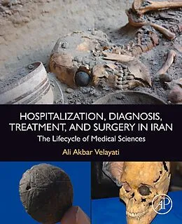 E-Book (epub) Hospitalization, Diagnosis, Treatment, and Surgery in Iran von Ali Akbar Velayati MD