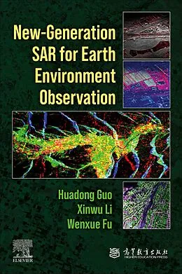 E-Book (epub) New-generation SAR for Earth Environment Observation von Huadong Guo, Xinwu Li, Wenxue Fu