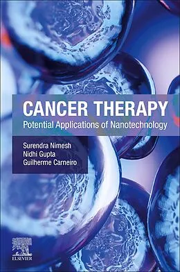 E-Book (epub) Cancer Therapy von Surendra Nimesh, Nidhi Gupta, Guilherme Carneiro