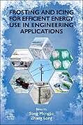Couverture cartonnée Frosting and Icing for Efficient Energy Use in Engineering Applications de 
