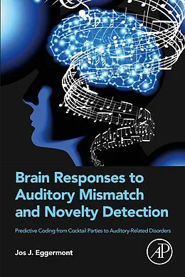 E-Book (epub) Brain Responses to Auditory Mismatch and Novelty Detection von Jos J. Eggermont