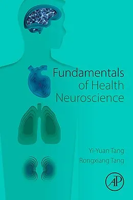 E-Book (epub) Fundamentals of Health Neuroscience von Yi-Yuan Tang, Rongxiang Tang